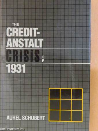 The Credit-Anstalt Crisis of 1931