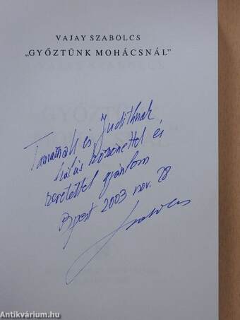 "Győztünk Mohácsnál" (dedikált példány)