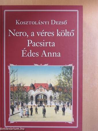 Nero, a véres költő/Pacsirta/Édes Anna