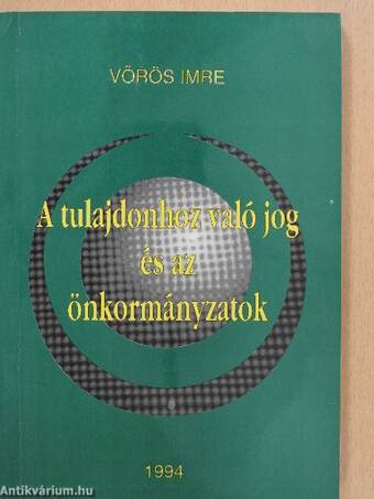 A tulajdonhoz való jog és az önkormányzatok (dedikált példány)