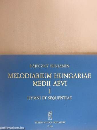 Melodiarium Hungariae Medii Aevi I-I/A.