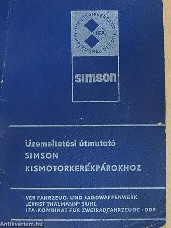 Üzemeltetési útmutató Simson kismotorkerékpárokhoz