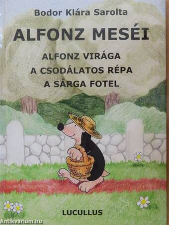 Alfonz virága/A csodálatos répa/A sárga fotel