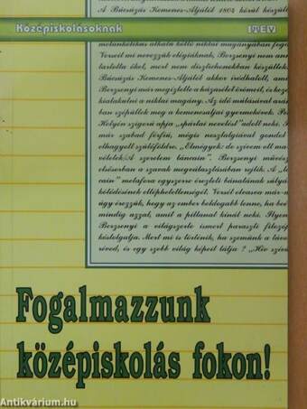 Fogalmazzunk középiskolás fokon!