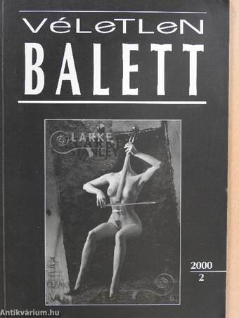 Véletlen Balett 2000/2. (dedikált példány)