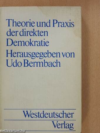 Theorie und Praxis der direkten Demokratie (dedikált példány)