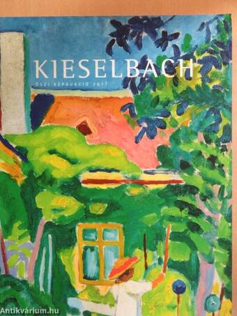 Kieselbach Galéria és Aukciósház - Őszi Képaukció 2017