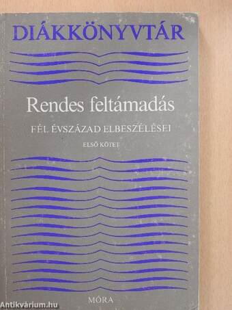 Rendes feltámadás I.