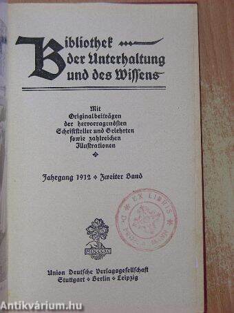 Bibliothek der Unterhaltung und des Wissens 1912/2. (gótbetűs)