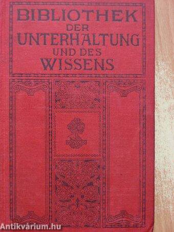 Bibliothek der Unterhaltung und des Wissens 1912/10. (gótbetűs)