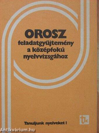 Orosz feladatgyűjtemény a középfokú nyelvvizsgához