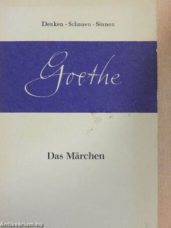 Das Märchen/Goethes Geistesart