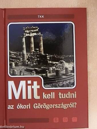 Mit kell tudni az ókori Görögországról?