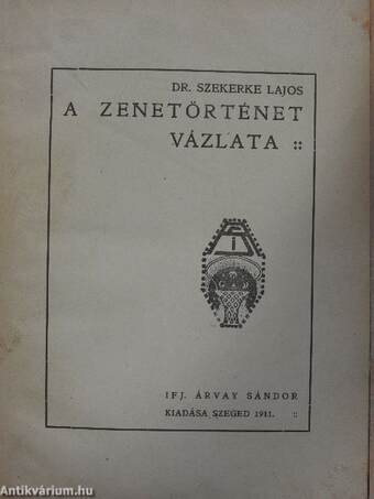 A zenetörténet vázlata (Dinnyés Ferenc könyvtárából)