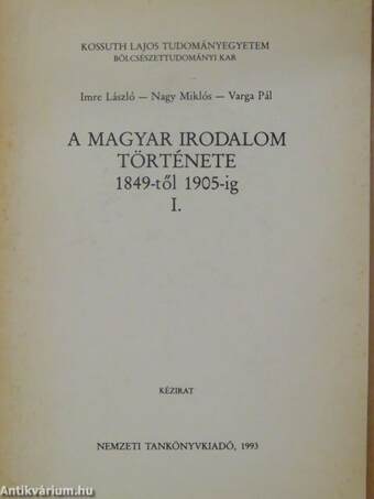 A magyar irodalom története 1849-től 1905-ig I.