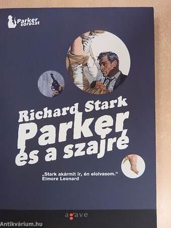 Parker és a Szindikátus/Parker és a szajré