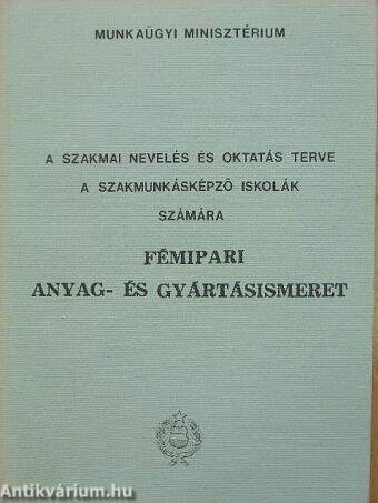 Fémipari anyag- és gyártásismeret