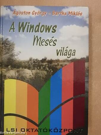 A Windows mesés világa