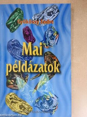 Mai példázatok