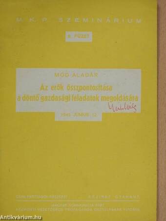 Az erők összpontosítása a döntő gazdasági feladatok megoldására