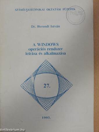 A Windows operációs rendszer leírása és alkalmazása