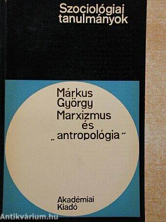 Marxizmus és "antropológia"