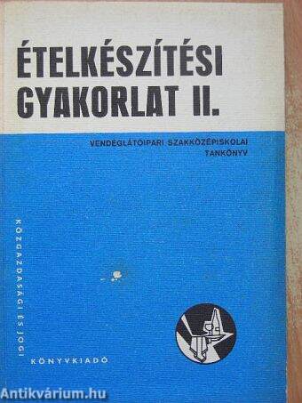 Ételkészítési gyakorlat II.