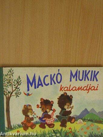 Mackó-mukik kalandjai