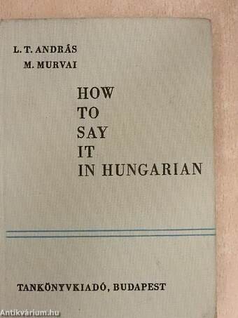 How to say it in Hungarian