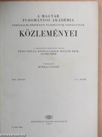 A Magyar Tudományos Akadémia Társadalmi-Történeti Tudományok Osztályának Közleményei 1965/1-4.