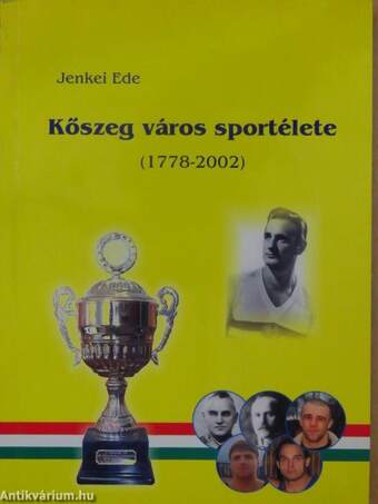 Kőszeg város sportélete 1778-2002