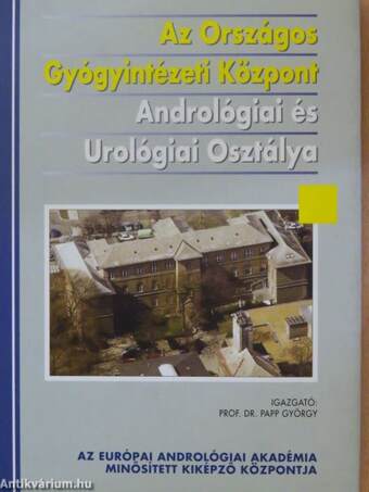 Az Országos Gyógyintézeti Központ Andrológiai és Urológiai Osztálya