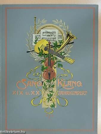 Sang und Klang im XIX/XX. Jahrhundert IV.