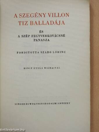 A szegény Villon tiz balladája és A szép fegyverkovácsné panasza