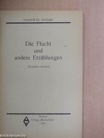 Die Flucht und andere Erzählungen