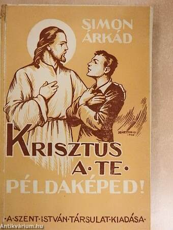 Krisztus a te példaképed!