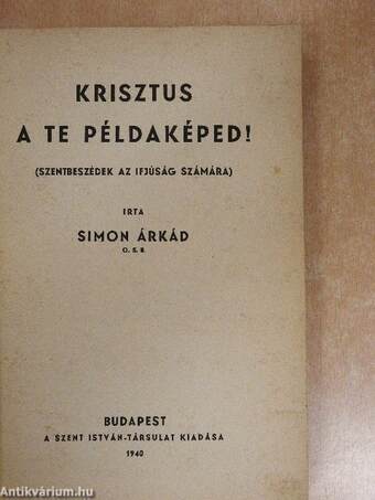 Krisztus a te példaképed!