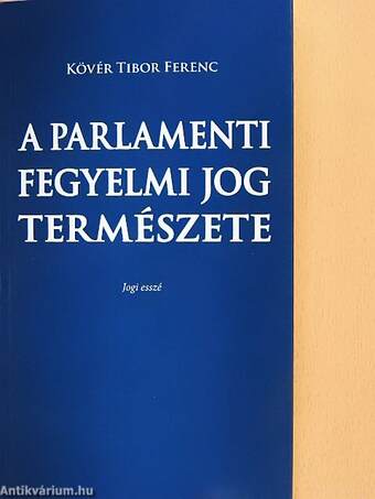 A parlamenti fegyelmi jog természete