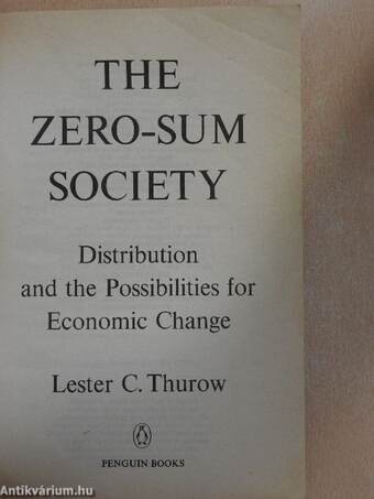 The Zero-Sum Society