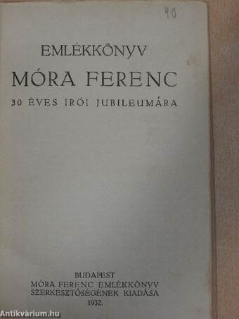 Emlékkönyv Móra Ferenc 30 éves irói jubileumára