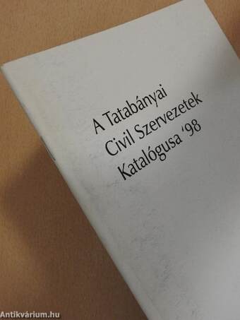 A Tatabányai Civil Szervezetek Katalógusa '98