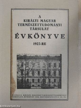 A Királyi Magyar Természettudományi Társulat évkönyve 1927-re