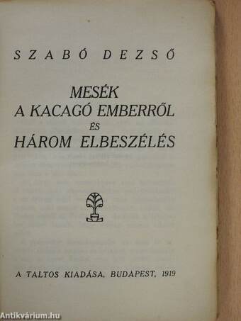 Mesék a kacagó emberről és Három elbeszélés