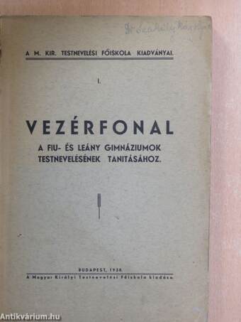 Vezérfonal a fiu- és leány gimnáziumok testnevelésének tanitásához