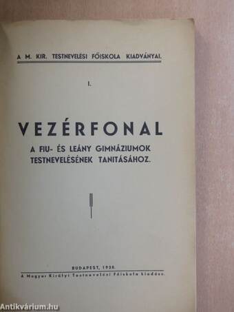 Vezérfonal a fiu- és leány gimnáziumok testnevelésének tanitásához