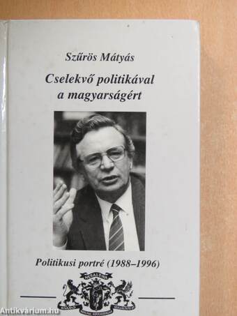 Cselekvő politikával a magyarságért