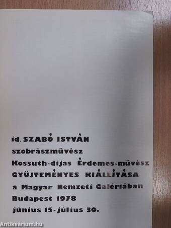 Id. Szabó István gyűjteményes kiállítása