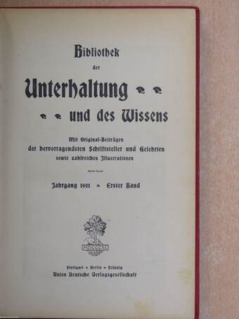 Bibliothek der Unterhaltung und des Wissens 1901/1-13. (gótbetűs)