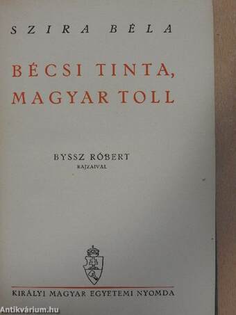 Bécsi tinta, magyar toll