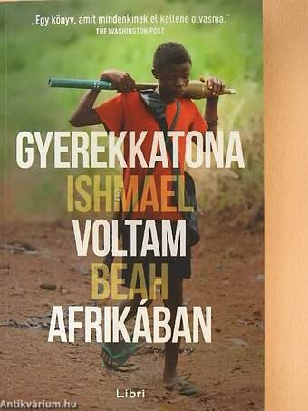 Gyerekkatona voltam Afrikában